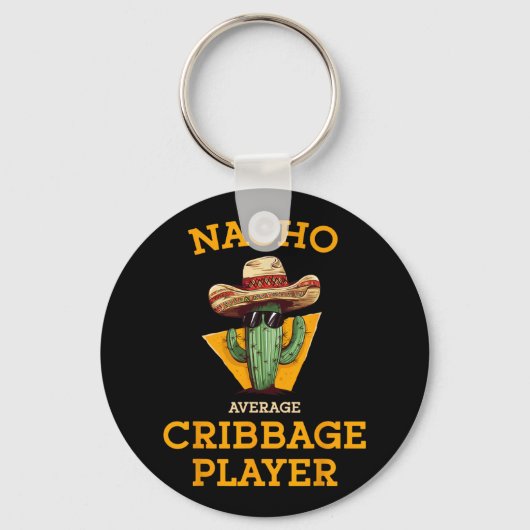 Nacho Average Cribage Player Funny Crib Card Cinc Schlüsselanhänger (Vorderseite)