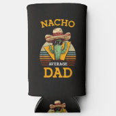 Nacho Average Dad Lustig Selters Dosenkühler (Vorderseite)