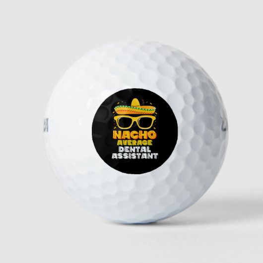 Nacho Average Dental Assistant Cinco De Mayo Golfball (Vorderseite)