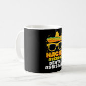 Nacho Average Dental Assistant Cinco De Mayo Kaffeetasse (Vorderseite Links)