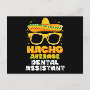 Nacho Average Dental Assistant Cinco De Mayo Postkarte