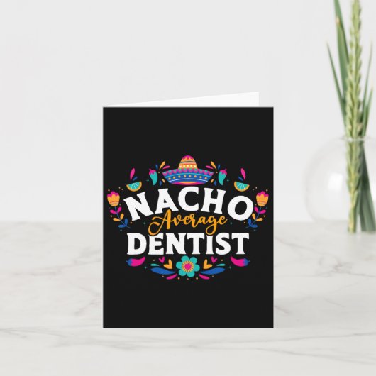 Nacho Average Dentist Cinco De Mayo Mexican Matchi Karte (Vorderseite)