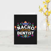 Nacho Average Dentist Cinco De Mayo Mexican Matchi Karte (Gelbe Blume)