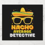 Nacho Average Detective Cinco de Mayo Bierflaschenetikett (Einzelnes Label)
