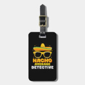 Nacho Average Detective Cinco de Mayo Gepäckanhänger (Vorderseite vertikal)