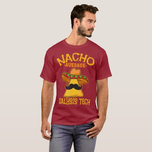 Nacho Average Dialyse Tech Hämodialyse Cinco T-Shirt (Vorne ganz)