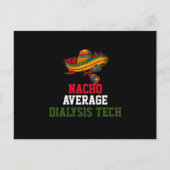 Nacho Average Dialyse Tech Postkarte (Vorderseite)