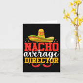 Nacho Average Director Funny Mexican Cinco De Mayo Karte (Gelbe Blume)