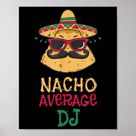 Nacho Average Dj Cinco De Mayo Poster (Vorne)