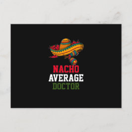 Nacho Average Doctor Postkarte