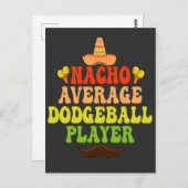 Nacho Average Dodgeball Player Funny CInco De Mayo Postkarte (Vorne/Hinten)