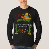 Nacho Average Double Decathlon Athelte T-Shirt (Vorderseite)