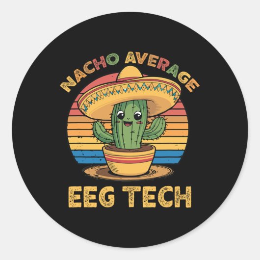 Nacho Average Eeg Tech Mexican Cinco De Mayo Techn Runder Aufkleber (Vorderseite)