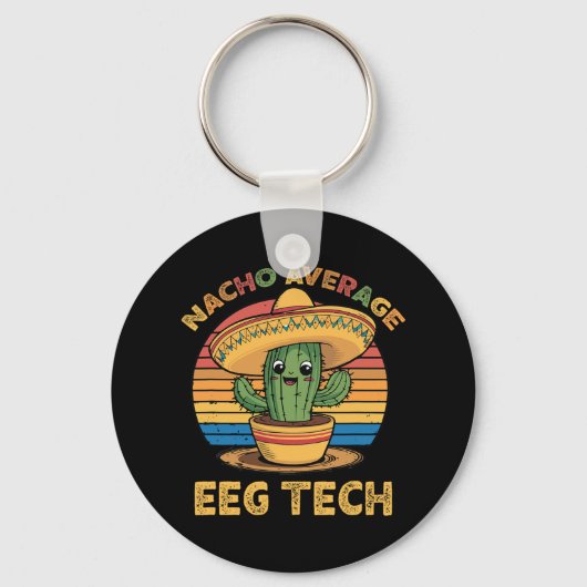 Nacho Average Eeg Tech Mexican Cinco De Mayo Techn Schlüsselanhänger (Vorderseite)