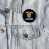 Nacho Average Electrician Cinco De Mayo Funny Elec Button (Beispiel)