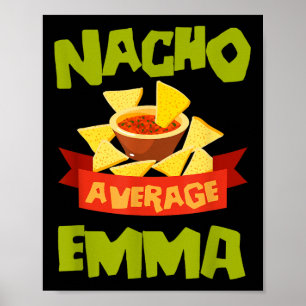 Nacho Average Emma Funny Birthday Personalisiert N Poster