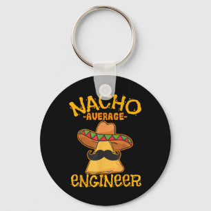 Nacho Average Engineer Engineering Professorenzeit Schlüsselanhänger