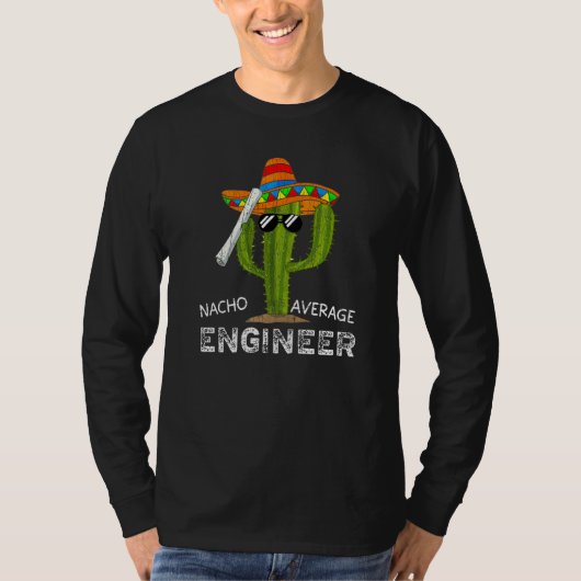 Nacho Average Engineer Funny Engineering Men Premi T-Shirt (Vorderseite)