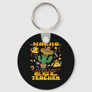 Nacho Average Esl Teacher Cinco De Mayo Mexiko Schlüsselanhänger