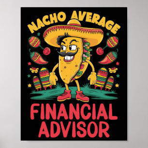 Nacho Average Finanzberater Cinco De Mayo Mexi Poster