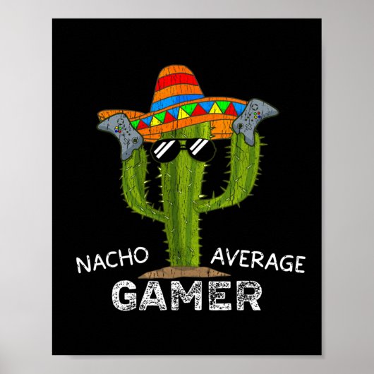 Nacho Average Funny Gamer Video Game Lover Gaming Poster (Vorne)