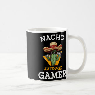Nacho Average Gamer Video Game Player Funny Mexica Kaffeetasse