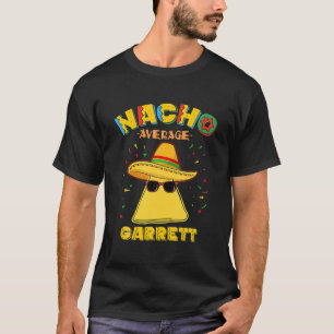 Nacho Average Garrett Personalisiert Name Cinco De T-Shirt