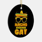 Nacho Average Gay Mexican LGBTQ Cinco de Mayo Keramik Ornament (Rechts)