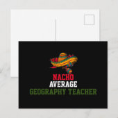 Nacho Average Geography Lehrer Postkarte (Vorne/Hinten)