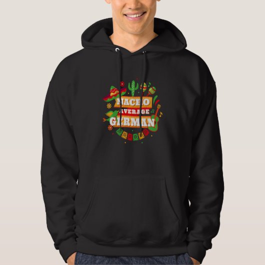 Nacho Average German Cinco De Mayo Deutschland Hoodie (Vorderseite)