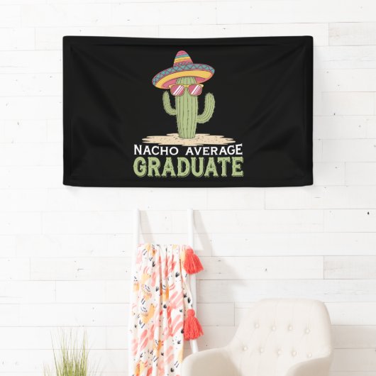 Nacho Average Graduate Cactus Abschluss Mexican Banner (Insitu)