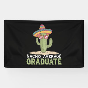 Nacho Average Graduate Cactus Abschluss Mexican Banner