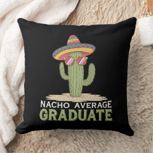 Nacho Average Graduate Cactus Abschluss Mexican Kissen