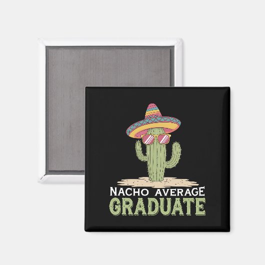 Nacho Average Graduate Cactus Abschluss Mexican Magnet (Vorderseite/Rückseite)