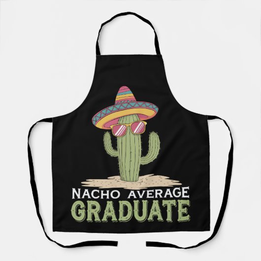 Nacho Average Graduate Cactus Abschluss Mexican Schürze (Vorderseite)