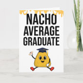 Nacho Average Graduate Funny gratuliert Karte (Vorderseite)