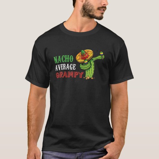 Nacho Average Grampy Funny Cinco De Mayo Mexican P T-Shirt (Vorderseite)