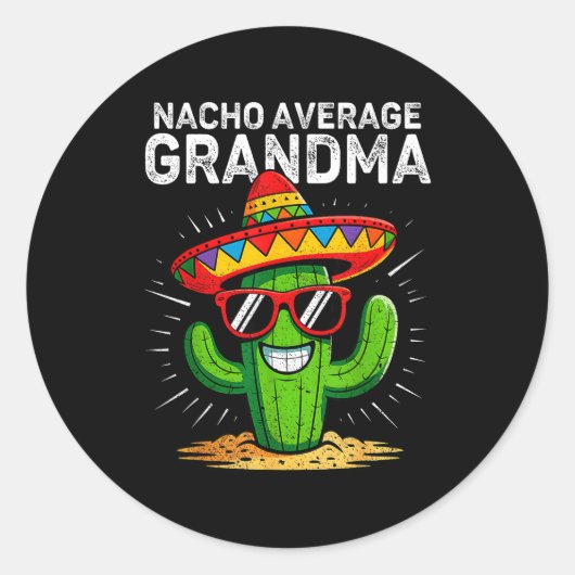 Nacho average grandma funny cinco de mayo mexican runder aufkleber (Vorderseite)