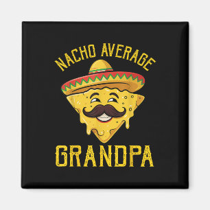 Nacho Average Grandpa Funny Cinco De Mayo Mexiko Magnet