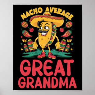 Nacho Average Great Oma Mexican Matching Cinco Poster