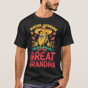 Nacho Average Great Oma Mexican Matching Cinco T-Shirt