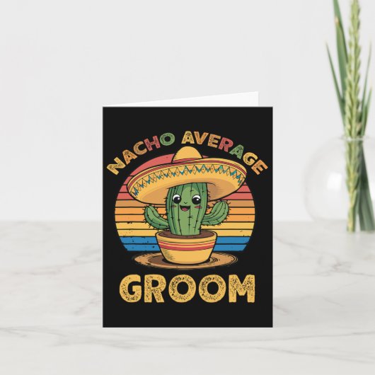 Nacho Average Groom Mexican Cinco De Mayo Funny Karte (Vorderseite)
