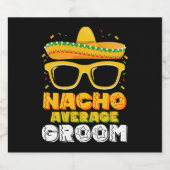 Nacho Average Groom Wedding Cinco de Mayo Bierflaschenetikett (Einzelnes Label)
