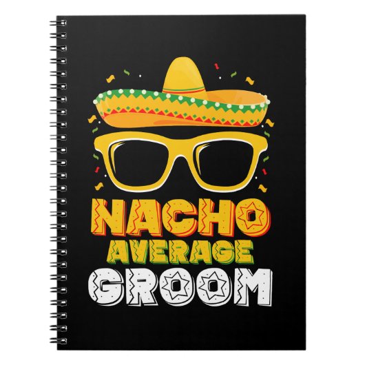 Nacho Average Groom Wedding Cinco de Mayo Notizblock (Vorderseite)