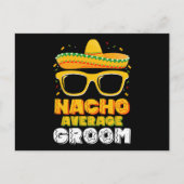 Nacho Average Groom Wedding Cinco de Mayo Postkarte (Vorderseite)