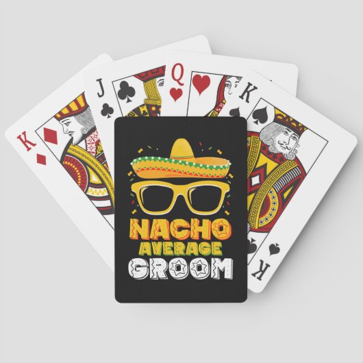 Nacho Average Groom Wedding Cinco de Mayo Spielkarten (Rückseite)