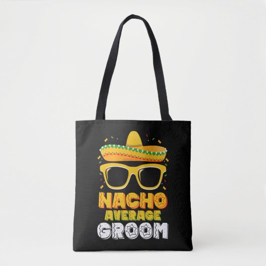 Nacho Average Groom Wedding Cinco de Mayo Tasche (Vorderseite)
