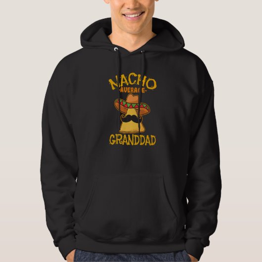 Nacho Average Großvater Großvater Opa Cinco D Hoodie (Vorderseite)