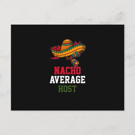 Nacho Average Host Postkarte (Vorderseite)