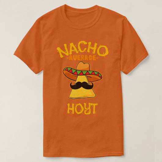 Nacho Average Hoyt Personalized Name Funny Taco T-Shirt (Design vorne)